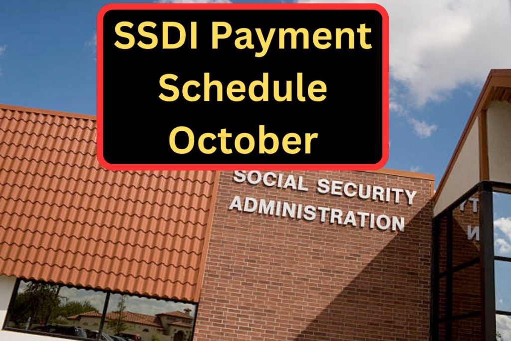 SSDI Payment Schedule October 2024 – Check Payout Amount, Dates & Eligibility